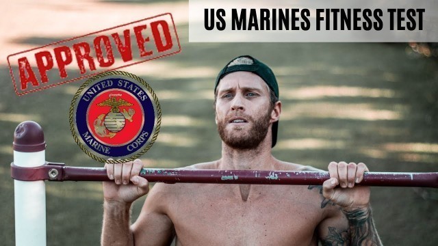 'I SMASHED THE US MARINES FITNESS TEST'