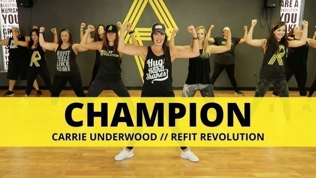 '\"Champion\" || Carrie Underwood ft. Ludacris || Fitness Choreography || REFIT®️ Revolution'