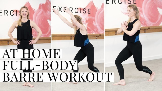 'At Home Full Body Barre Workout | Body Sculpting, No Equipment'