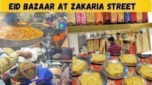 'Incredible Eid Market at Zakaria Street || Ramzan Food || Street Market || Calcutta Streets ||'