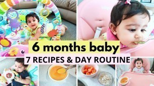 '6 months baby ( DAY ROUTINE & 7 RECIPES )'