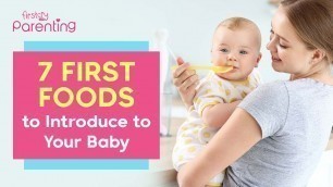 '7 Best First Foods for Babies'