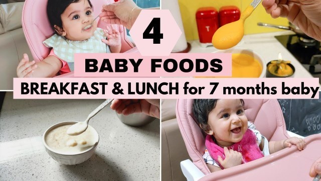 '4 BABY FOODS - ( BREAKFAST and LUNCH ideas for 7 months baby )'