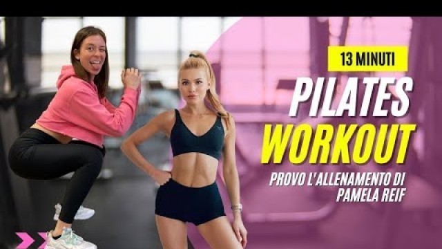 '13\' PILATES WORKOUT | provo l\'allenamento di Pamela Reif'