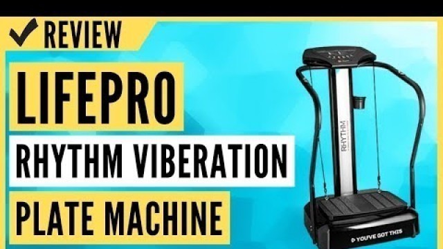 'LifePro Rhythm Viberation Plate Machine Review'