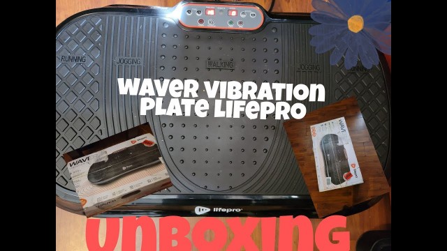 'UNBOXING WAVER VIBRATION PLATE LIFE PRO!!!WATCH TO SEE HOW THIS WORKS!!!FIRST TIME USER REACTION!!!'