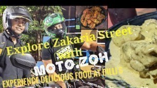 'Explore Zakaria Street With Moto.Zoh||Ramzan Special Vlog||Experience Delicious Food At Dilli 6.'