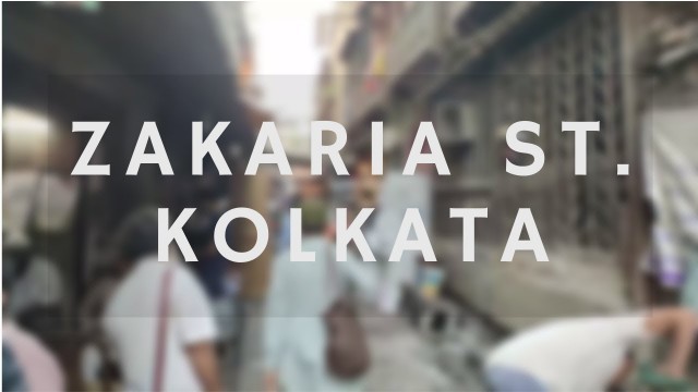 'Zakaria Street Montage | Kolkata food | Street Food | Travel | Ramadan 2019'