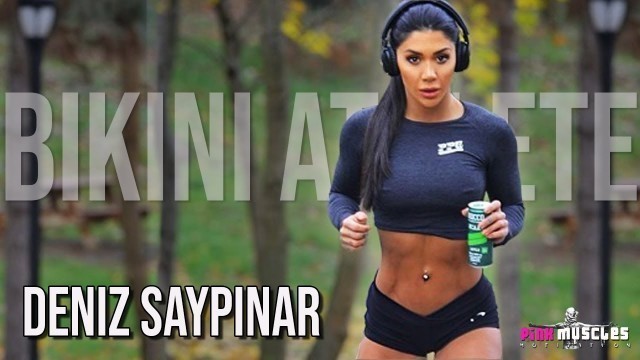 'IFBB BIKINI PRO - Deniz Saypinar - Female Fitness Motivation 2021'