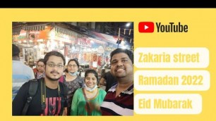 '|zakaria Street | Iftar | Ramadan | Ramzan | Eid Mubarak | Kolkata Street Food | 2022 |'