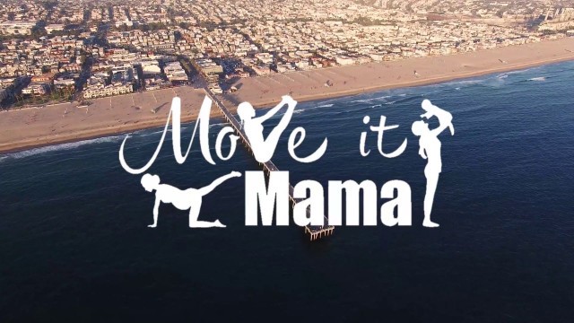 'MOVE IT MAMA - The New Mama Fitness Guide'