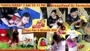 '4 Month Old Baby Routine/*Unfiltered* 7 AM TO 11 PM||Breastfeed Or Formula/Mom & Baby Routine'