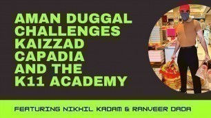 'Aman Duggal Challenges Kaizzad Capadia And The Entire Faculty Of The K11 School Of Fitness Sciences!'