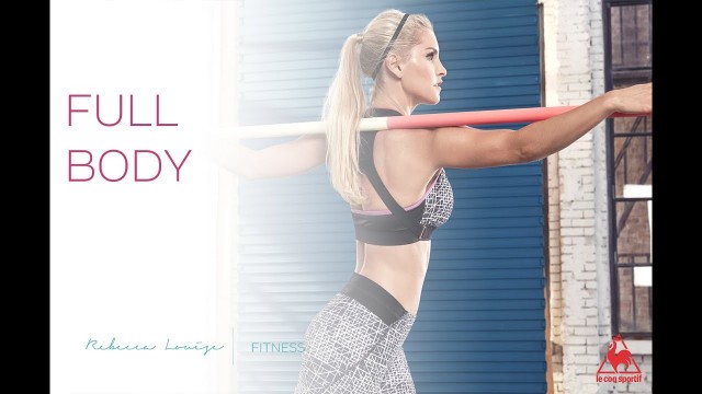 '10 Min FULL BODY Workout With Le Coq Sportif | Rebecca Louise'