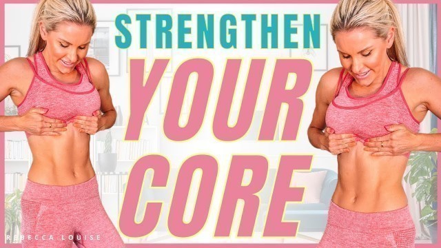 'EXERCISES TO STRENGTHEN YOUR CORE | at home Rebecca Louise workout'