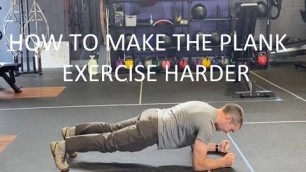 'How to make the plank exercise harder'