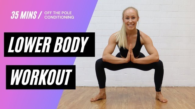 'Lower Body | Pole Dance Conditioning | 35 minutes'