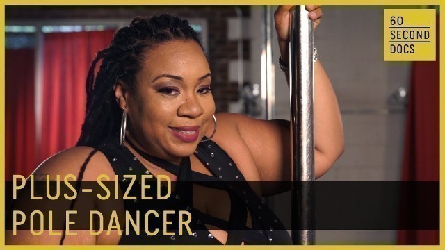 'Plus-Sized Pole Dancer | Ro’Yale // 60 Second Docs'