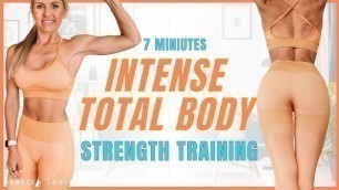 '7 min INTENSE TOTAL BODY STRENGTH TRAINING Workout | Rebecca Louise'