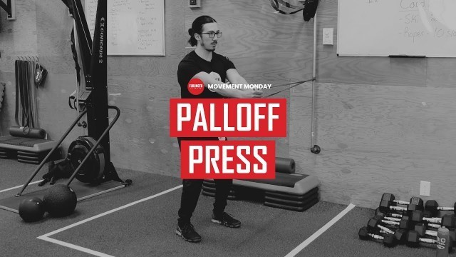 'PALLOFF PRESS | MOVEMENT MONDAY | FUKUMOTO FITNESS'