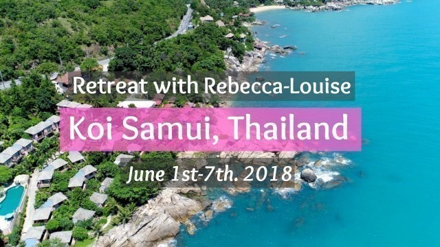 'Join me on a RETREAT in Thailand - SIGN UP HERE! | Rebecca Louise Vlog'