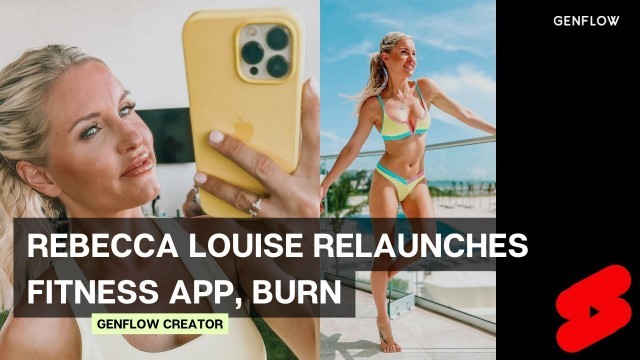 'Rebecca Louise Relaunches Her Fitness App, BURN'