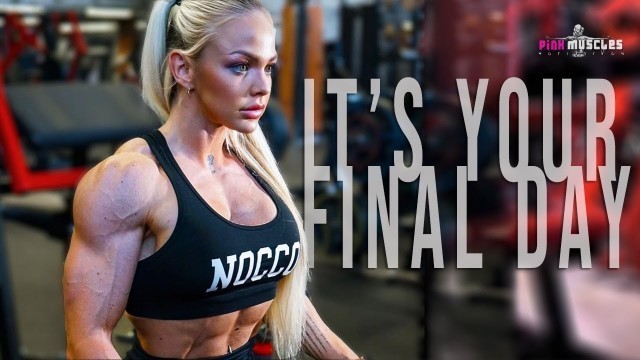 'GO HARD LIKE IT\'S YOUR FINAL DAY - ULTIMATE FEMALE FITNESS MOTIVATION 2022'