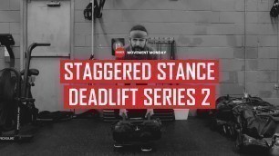 'STAGGERED STANCE DEADLIFT SERIES 2 | MOVEMENT MONDAY | FUKUMOTO FITNESS'