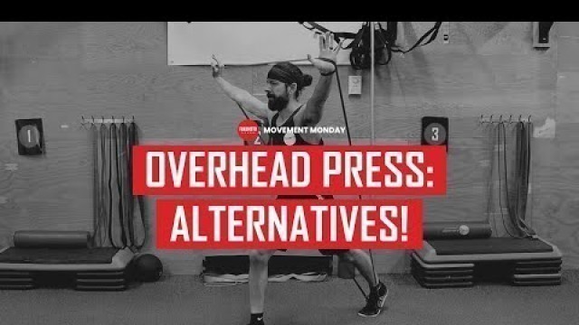 'OVERHEAD PRESS ALTERNATIVES | MOVEMENT MONDAY | FUKUMOTO FITNESS'