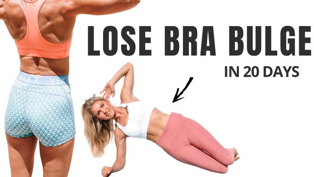 'LOSE BRA BULGE & BACK FAT in 20 days | Rebecca Louise'