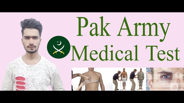 'Information About Pak Army Medical Test For All Vacancies pak army medical test tips and tricks'