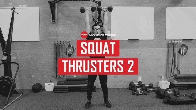 'SQUAT THRUSTERS: SERIES 2 | MOVEMENT MONDAY | FUKUMOTO FITNESS'