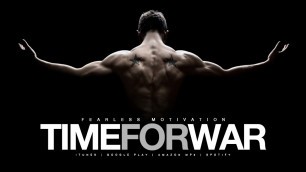 'TIME FOR WAR - Motivational Video - GYM Motivation!'