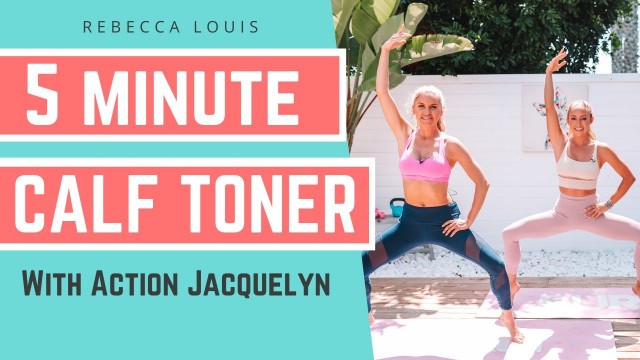 'CALF WORKOUT (SORE In 5 Minutes) - Leg Toner | Rebecca Louise'