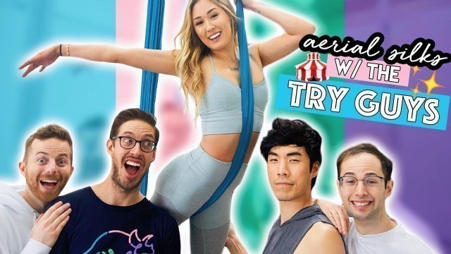 'Trying Aerial Silks With The Try Guys'