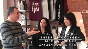 'The Graff Girls Interview Oxygen Yoga'