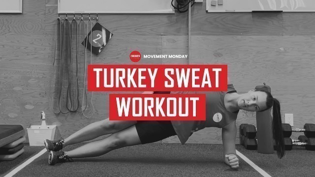 'TURKEY SWEAT WORKOUT | MOVEMENT MONDAY | FUKUMOTO FITNESS'