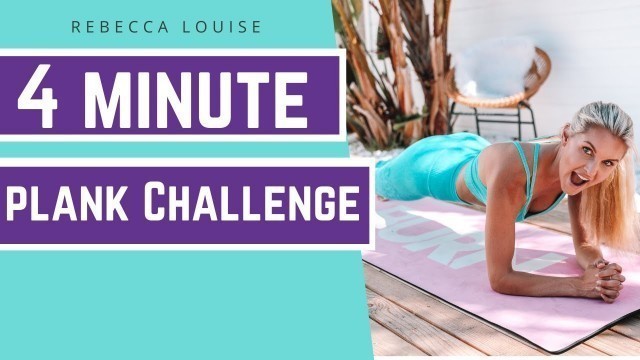 '4- Min TONE ABS Workout - Plank Challenge | Rebecca Louise'