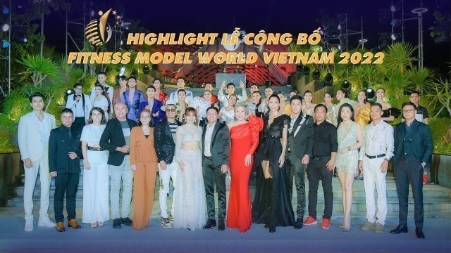 '[Highlight] Sự kiện công bố Cuộc thi Fitness Model World Vietnam 2022'