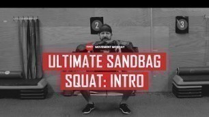 'ULTIMATE SANDBAG SQUATS: INTRO | MOVEMENT MONDAY | FUKUMOTO FITNESS'