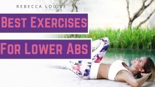 'Best Exercises for Lower Abs | Rebecca Louise'