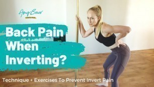 'Back pain when inverting during pole dance? Technique + exercises to prevent pole dance invert pain'