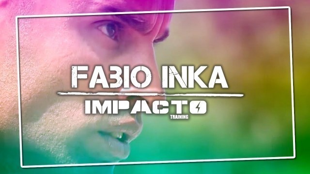 'IMPACTO TRAINING / FABIO INKA Fitness Trainer'