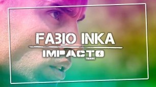 'IMPACTO TRAINING / FABIO INKA Fitness Trainer'