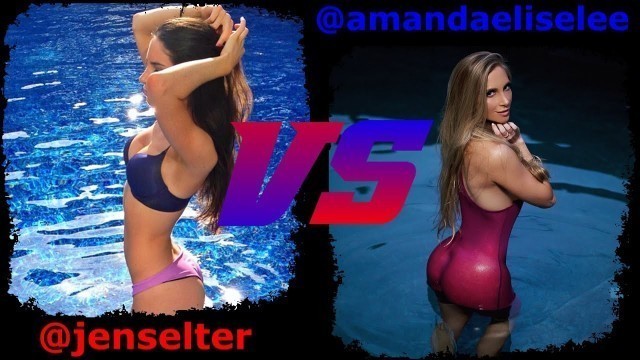 'Jen Selter VS Amanda Elise Lee [] jen selter workout []'