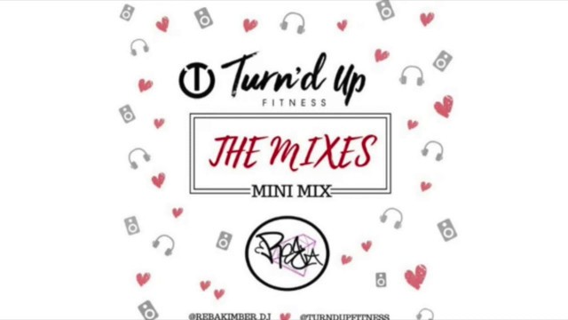 'Turn\'d Up Fitness Mini Mix by DJ Reba Kimber'