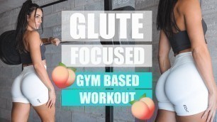 'GLUTE FOCUSED Gym Based Workout'