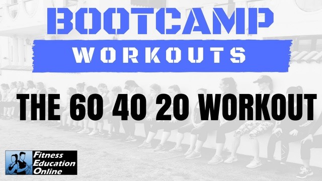 'The 604020 Drill: Workout Idea for Fitness Bootcamp'