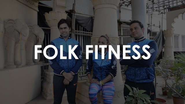 'Folk Fitness India'