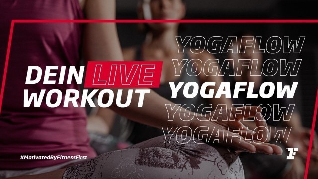 'Fitness First Live Workout - YogaFlow mit Alexandra'